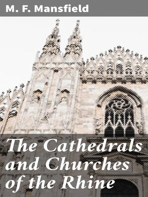 cover image of The Cathedrals and Churches of the Rhine